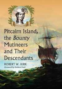 Pitcairn Island, the Bounty Mutineers and Their Descendants : A History