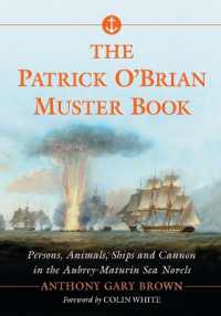 The Patrick O'Brian Muster Book : Persons, Animals, Ships and Cannon in the Aubrey-Maturin Sea Novels