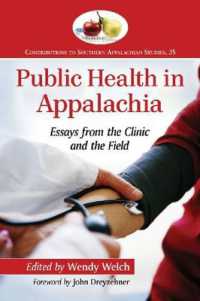 Public Health in Appalachia : Essays from the Clinic and the Field (Contributions to Southern Appalachian Studies)
