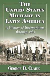 The United States Military in Latin America : A History of Interventions through 1934