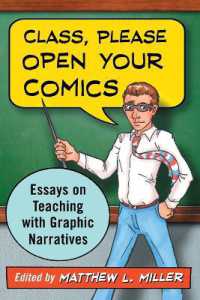 Class, Please Open Your Comics : Essays on Teaching with Graphic Narratives