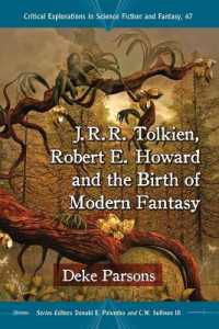 J.R.R. Tolkien, Robert E. Howard and the Birth of Modern Fantasy (Critical Explorations in Science Fiction and Fantasy)