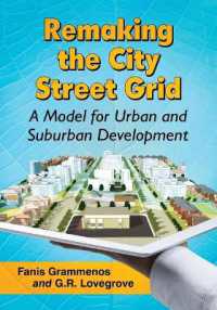 Remaking the City Street Grid : A Model for Urban and Suburban Development