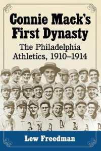 Connie Mack's First Dynasty : The Philadelphia Athletics, 1910-1914