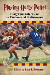 Playing Harry Potter : Essays and Interviews on Fandom and Performance