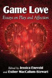 Game Love : Essays on Play and Affection