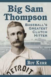 Big Sam Thompson : Baseball's Greatest Clutch Hitter