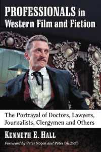 Professionals in Western Film and Fiction : The Portrayal of Doctors, Lawyers, Journalists, Clergymen and Others
