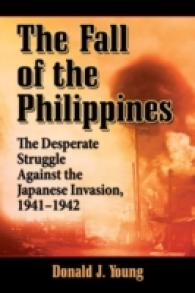 Fall of the Philippines : The Desperate Struggle against the Japanese Invasion, 1941-1942