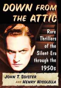 Down from the Attic : Rare Thrillers of the Silent Era through the 1950s