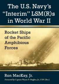 The U.S. Navy's 'Interim' LSM(R)s in World War II : Rocket Ships of the Pacific Amphibious Forces