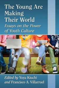 The Young Are Making Their World : Essays on the Power of Youth Culture