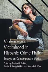 Violence and Victimhood in Hispanic Crime Fiction : Essays on Contemporary Works