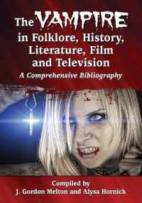 The Vampire in Folklore, History, Literature, Film and Television : A Comprehensive Bibliography