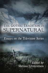 Gothic Tradition in Supernatural : Essays on the Television Series -- Paperback / softback