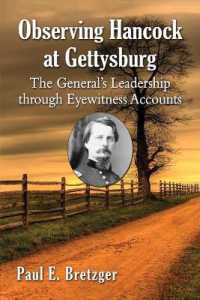 Observing Hancock at Gettysburg : The General's Leadership through Eyewitness Accounts