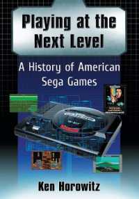 Playing at the Next Level : A History of American Sega Games