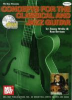 Concepts for the Classical and Jazz Guitar （PAP/COM）