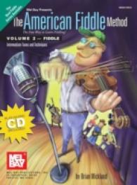 Mel Bay Presents the American Fiddle Method : Intermediate Fiddle Tunes and Techniques 〈2〉 （PAP/COM）