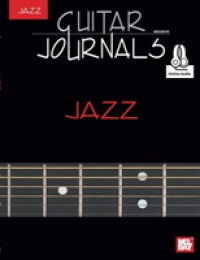 Guitar Journals - Jazz : Includes Online Audio (Guitar Journals)