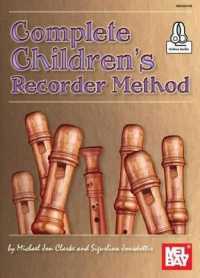 Complete Children's Recorder Method : Includes Online Audio