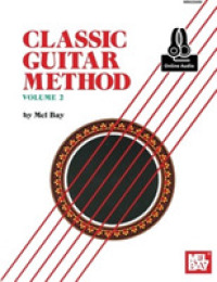 Classic Guitar Method : Includes Online Audio 〈2〉