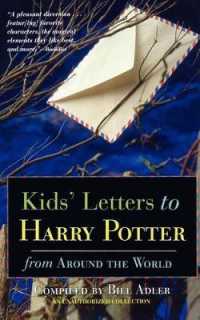Kids' Letters to Harry Potter : From around the World