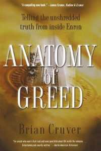 Anatomy of Greed : Telling the Unshredded Truth from inside Enron
