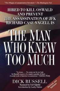 The Man Who Knew Too Much : Hired to Kill Oswald and Prevent the Assassination of JFK