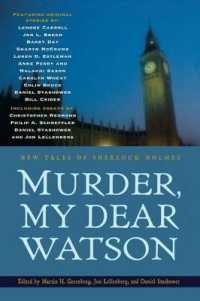 Murder, My Dear Watson : New Tales of Sherlock Holmes