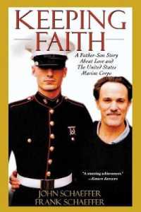 Keeping Faith : A Father-Son Story about Love and the United States Marine Corps