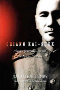 Chiang Kai Shek : China's Generalissimo and the Nation He Lost