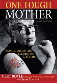 One Tough Mother : Taking Charge in Life, Business, and Apple Pies