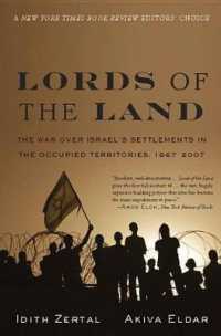 Lords of the Land : The War over Israel's Settlements in the Occupied Territories, 1967-2007 -- Electronic book text (English Language Edition)