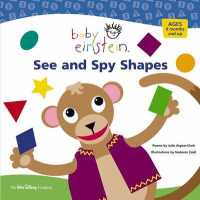 Baby Einstein: See and Spy Shapes (Baby Einstein) （Board Book）