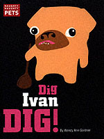Dig, Ivan, Dig (Naughty Naughty Pets)