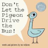 モ－・ウィレムズ作『ハトにうんてんさせないで』（原書）<br>Don't Let the Pigeon Drive the Bus! (Pigeon)