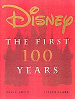 Disney : The First 100 Years （Updated）