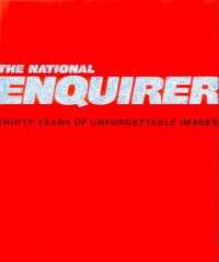 The National Enquirer : Thirty Years of Unforgettable Images （1ST）