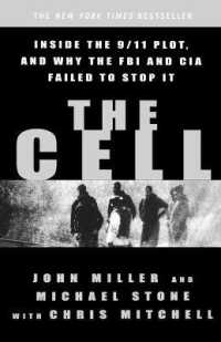 The Cell : Inside the 9/11 Plot, and Why the FBI and CIA Failed to Stop It