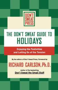 The Don't Sweat Guide to Holidays : Enjoying the Festivities and Letting Go of the Tension