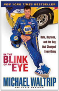 In the Blink of an Eye: Dale, Daytona, and the Day That Changed Everything