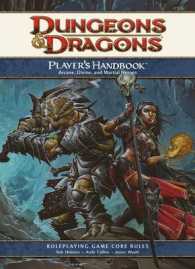 Player's Handbook : Arcane, Divine, and Martial Heroes: Roleplaying Game Core Rules (Dungeons & Dragons Core Rules) （4TH）