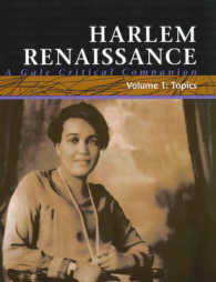 ハーレム・ルネッサンス批評便覧（全３巻）<br>Harlem Renaissance (3-Volume Set) : A Gale Critical Companion (Gale Critical Companion)