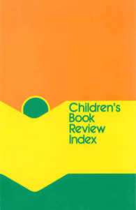 Children's Book Review Index : 2003 Cumulative Index (Children's Book Review Index Cumulative) （2003）