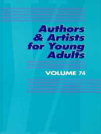 Authors and Artists for Young Adults : A Biographical Guide to Novelists, Poets, Playwrights Screenwriters, Lyricists, Illustrators, Cartoonists, Animators, and Other Creative Artists (Authors & Artists for Young Adults)