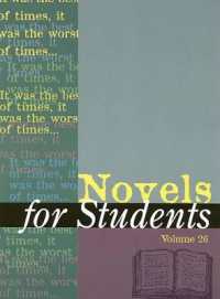 Novels for Students : Presenting Analysis, Context and Criticism on Commonly Studied Novels (Novels for Students)
