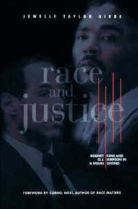 Race and Justice : Rodney King and O.J. Simpson in a House Divided -- Paperback