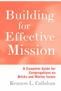 Building for Effective Mission : A Complete Guide for Congregation on Bricks and Mortar Issues -- Paperback