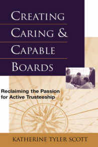 Creating Carings & Capable Boards : Reclaiming the Passion for Active Trusteeship (The Jossey-bass Nonprofit and Public Management Series)